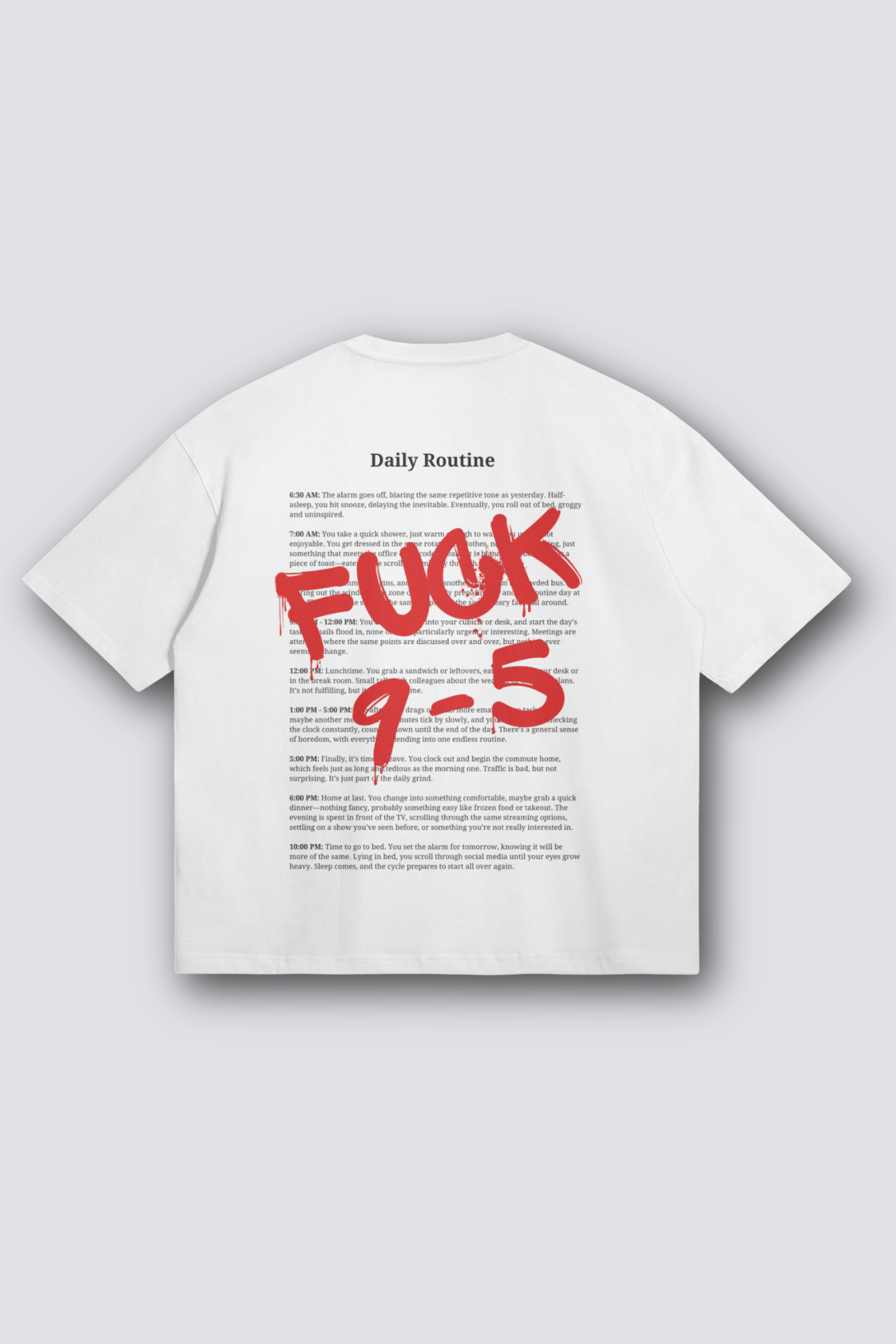 Fuck 9-5 Oversized T-Shirt