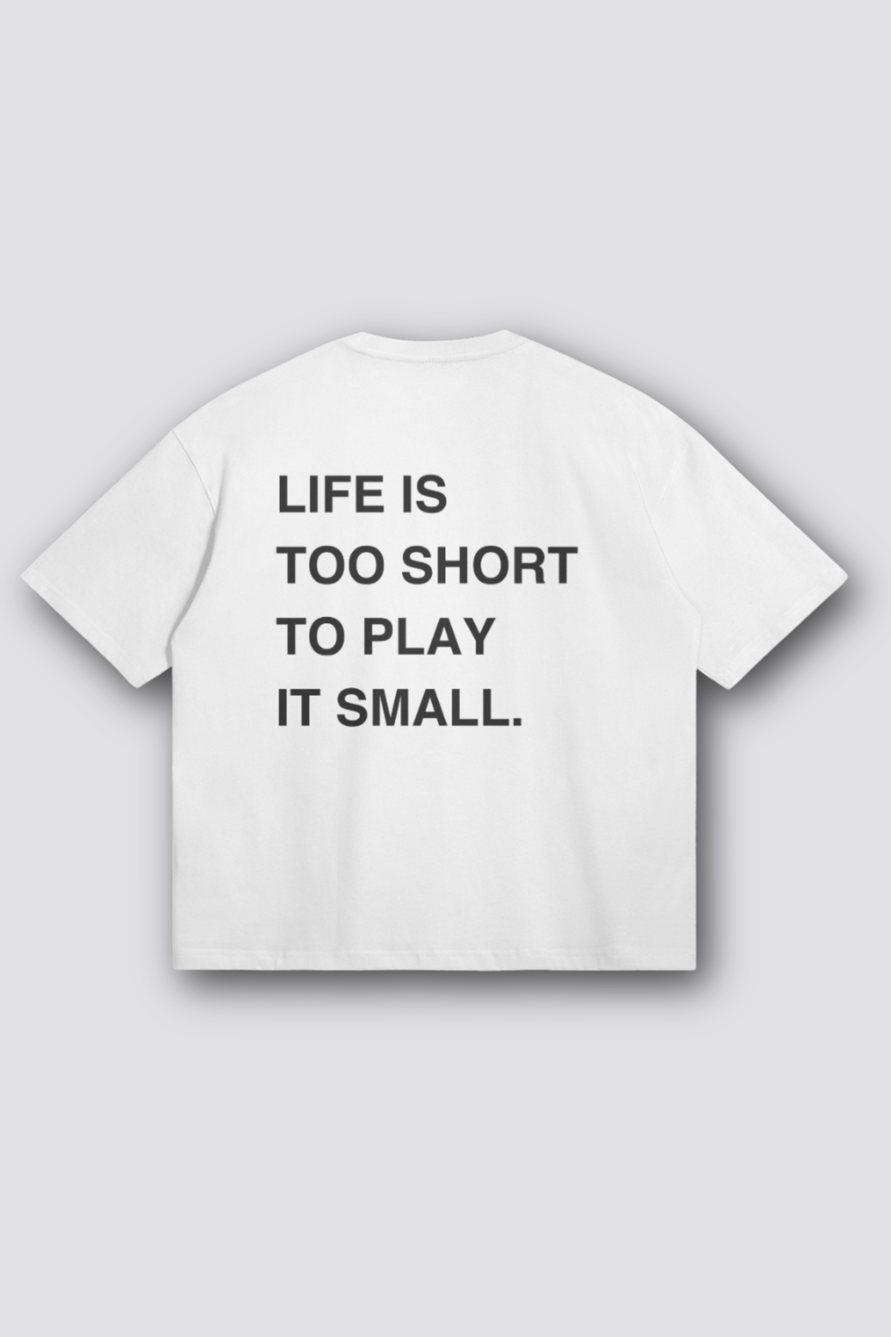 #3 Life Is Too Short Oversized Crew Neck T-Shirt White