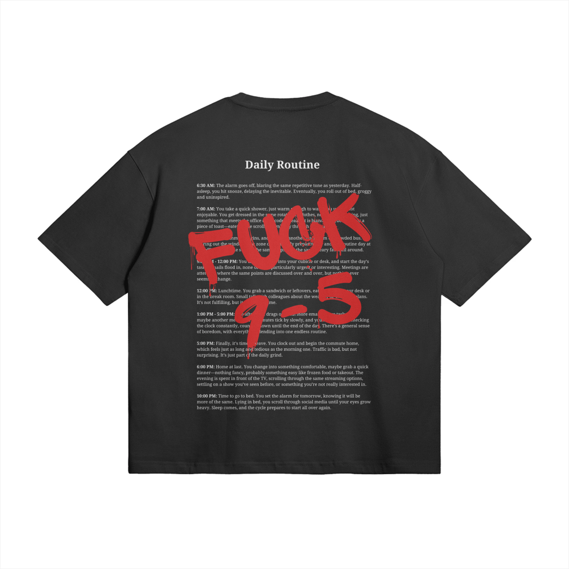 Fuck 9-5 Oversized T-Shirt