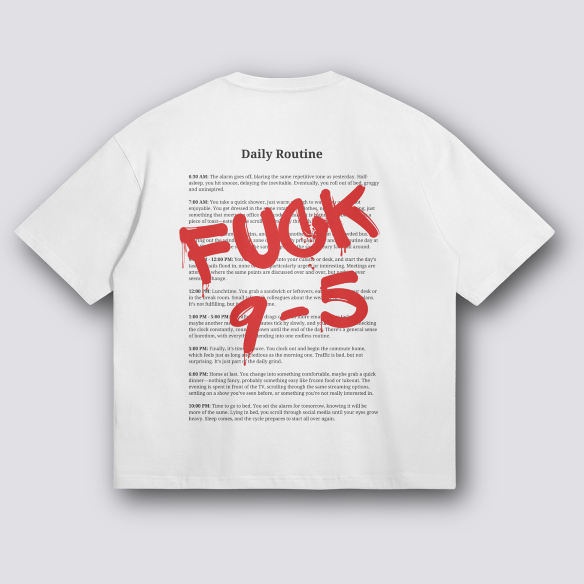 Fuck 9-5 Oversized T-Shirt Fuck 9-5 Oversized T-Shirt