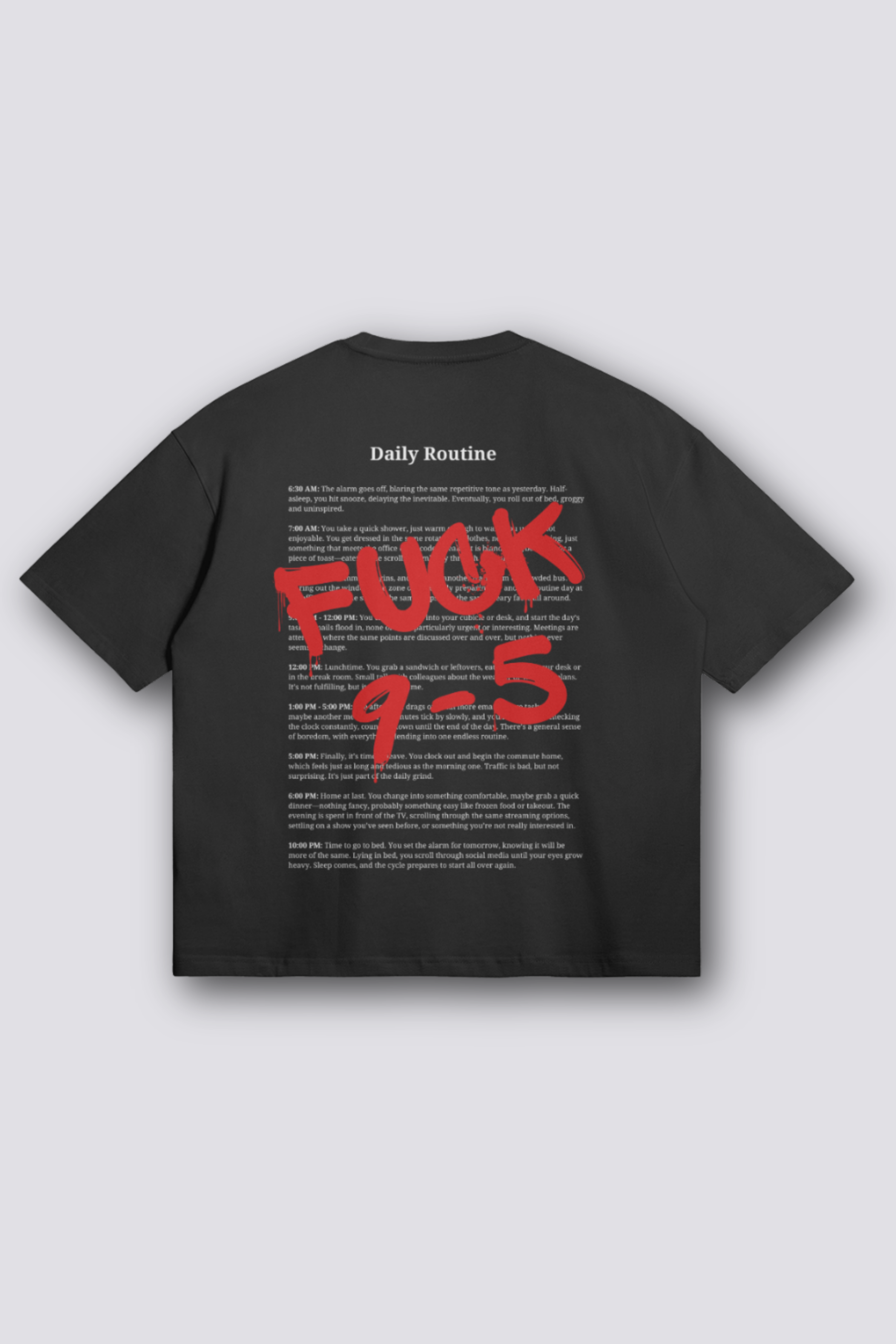 Fuck 9-5 Oversized T-Shirt