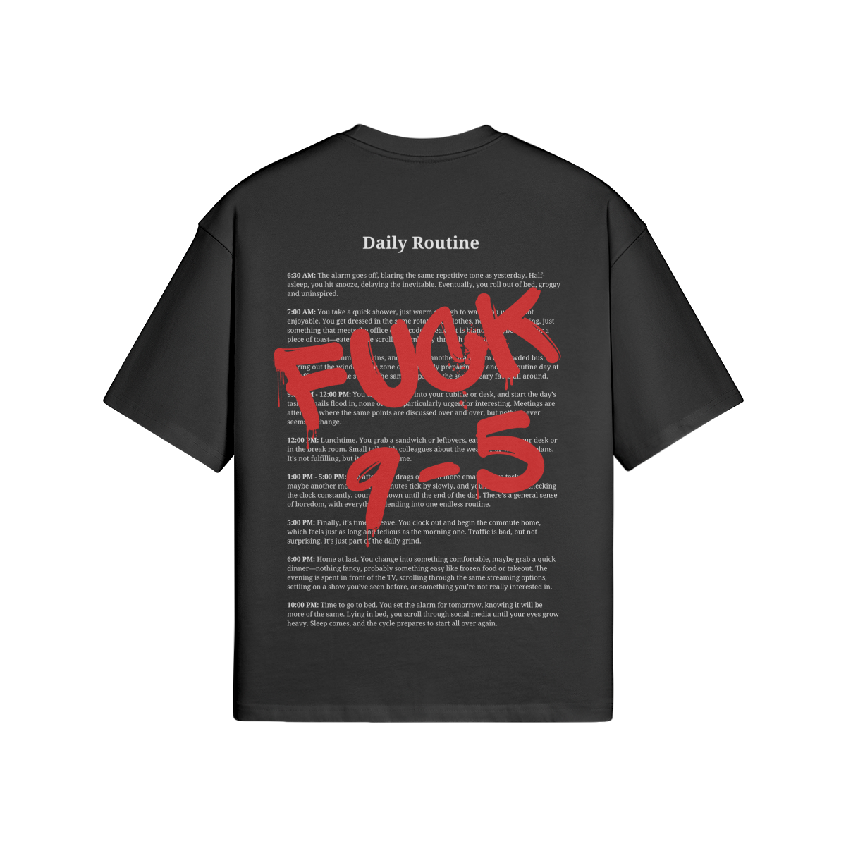 Fuck 9-5 Oversized T-Shirt